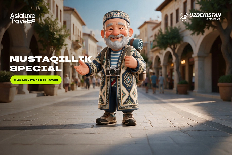 Mustaqillik Special: Asialuxe Travel O'zbekiston Mustaqilligining 35 yilligiga bag'ishlangan maxsus takliflarni taqdim etdi